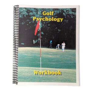 Golf Psychology Workbook