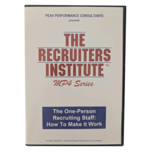 The One-Person Recruiting Staff: How to Make It Work